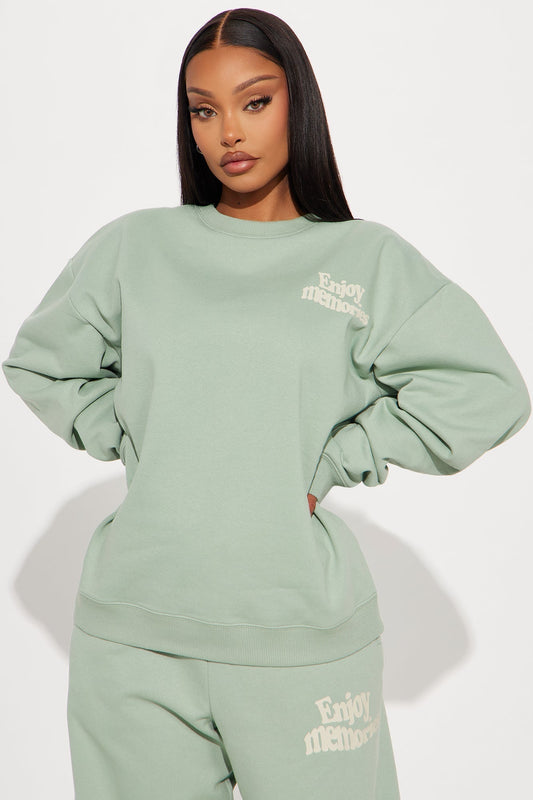 If You're Ready For This Sweatshirt - Sage